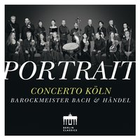 IV. Andante - Concerto Köln & Георг Фридрих Гендель