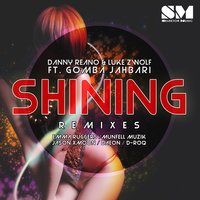 Shining - Emma Ruggers & Danny Reano & Luke Zwolf & Gomba Jahbari