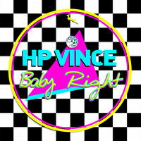 Baby Right - HP Vince