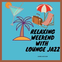 First Dance - Lounge Jazz & Bar