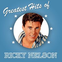 I Got a Feeling - Ricky Nelson