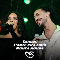 Lençol / Parte pra Cima / Pouca Roupa - Banda Sentimentos
