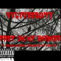 Prey on My Enemies - VultureBoyy & Duane Jackson & 7DMSantos & T -REV