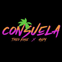 Consuela - Theo Rose & Aspy