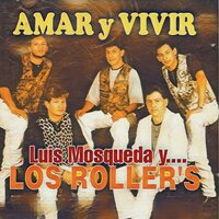 Me Tocó Perder - Luis Mosqueda y los Roller's
