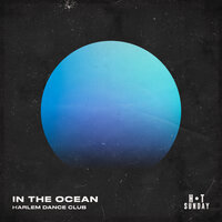 In the Ocean - Harlem Dance Club