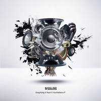 Bassline - Nuol & King-Kong & Huckleberry P