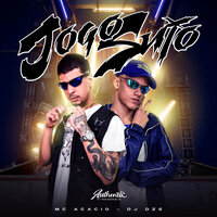 Jogo Sujo - DJ Dzs & Mc Acácio