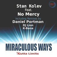 Miraculous Ways - Stan Kolev & DJ Lion