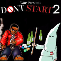 Don't Start 2 - War