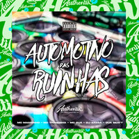 Automotivo das Ruinhas - DJ Sassá Original & Mc Magrinho & MC OUÁ & MC Thaizinha & Oua Beat