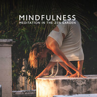 Amazing Garden Ambiance - Mindfulness Music Guys