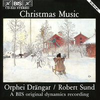 Cantique de Noel - Bengt Forsberg & Peter Mattei & Orphei Drängar & ROBERT SUND