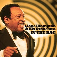 In the Bag - Lionel Hampton & His Orchestra