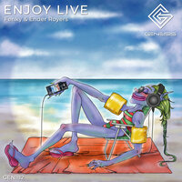 Enjoy Live - Fenky & Ender Royers