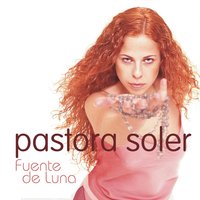 Si Tú Supieras - Pastora Soler