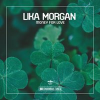 Money for Love - Lika Morgan