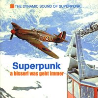 Heraus zum Ersten mal - Superpunk