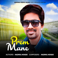 Prem Mane - Nazmul Hoque