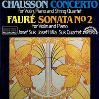 Concerto for Violin, Piano and String Quartet in D major, Op. 21: II. Sicilienne, pas vite siciliana - Josef Suk & ERNEST CHAUSSON & Josef Hala & Suk Quartet
