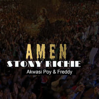 Amen - Stony Richie & Freddy & Akwasi Poy