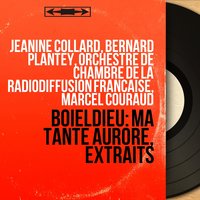 Ma tante Aurore: Ouverture - Marcel Couraud & Orchestre de chambre de la Radiodiffusion française & Orchestre de chambre de la Radiodiffusion française, Marcel Couraud
