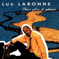 Just for Emotion - Luc Labonne