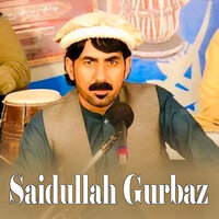 Khuwaga Malgaro Zama Zra Dai Zama Zan Dai - Saidullah Gurbaz