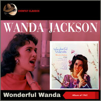 I'd Be Ashamed - Wanda Jackson