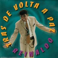 Vida de solteiro - Reinaldo