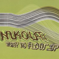 Ready to Flow - Nikolai