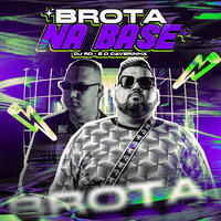Brota na Base - Dj RD & É O CAVERINHA