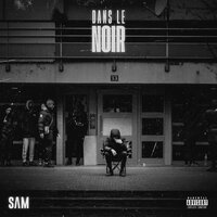 Dans le noir - sam