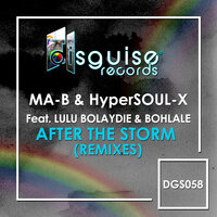 After The Storm - Ma-b & HyperSOUL-X & Lulu Bolaydie & Bohlale