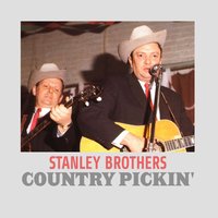 You're Still on My Mind - Stanley Brothers