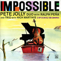 Impossible (Impossible) - Pete Jolly