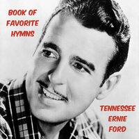 When The Roll Is Called Up Yonder - Tennessee Ernie Ford