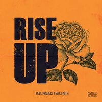 Rise Up - Feel Project & Faith