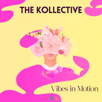I Don't Care - THE KOLLECTIVE