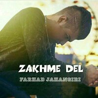 Zakhme Del - Farhad Jahangiri