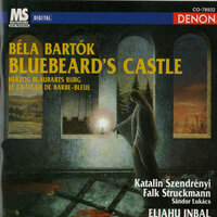 Bluebeard's Castle, Op. 11: III. Door 1 - Бела Барток & Eliahu Inbal & Frankfurt Radio Symphony Orchestra & Falk Struckmann & Katalin Szendrényi