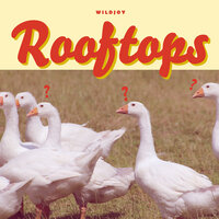Rooftops - WILDJOY & Romeo's Fault & There Is No One But Me