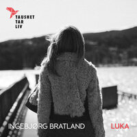 LUKA - Ingebjørg Bratland