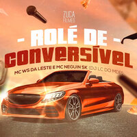 Rolê de Conversível - Mc Ws Da Leste & Mc Neguin SK