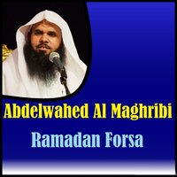 Ramadan Forsa, Pt. 2 - Abdelwahed Al Maghribi