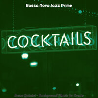 Thrilling Music for Dream - Bossa Nova Jazz Prime