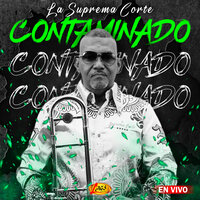 Contaminado - La Suprema Corte
