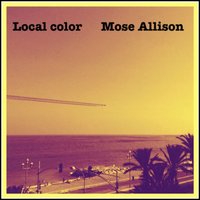 I'll Never Be Free - Mose Allison