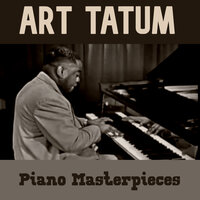 I Know That You Know - Art Tatum