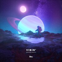 Vibin' (Everyday) - Tobu